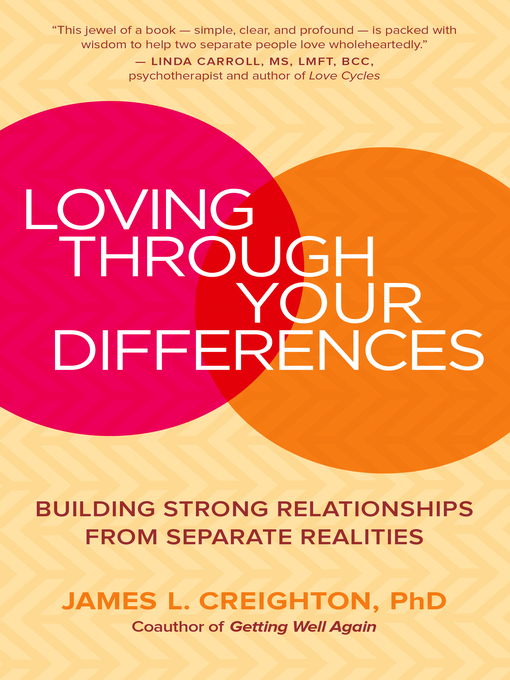 Title details for Loving through Your Differences by James L. Creighton - Wait list